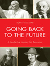 Going Back to the Future (eBook): A Leadership Journey for Educators